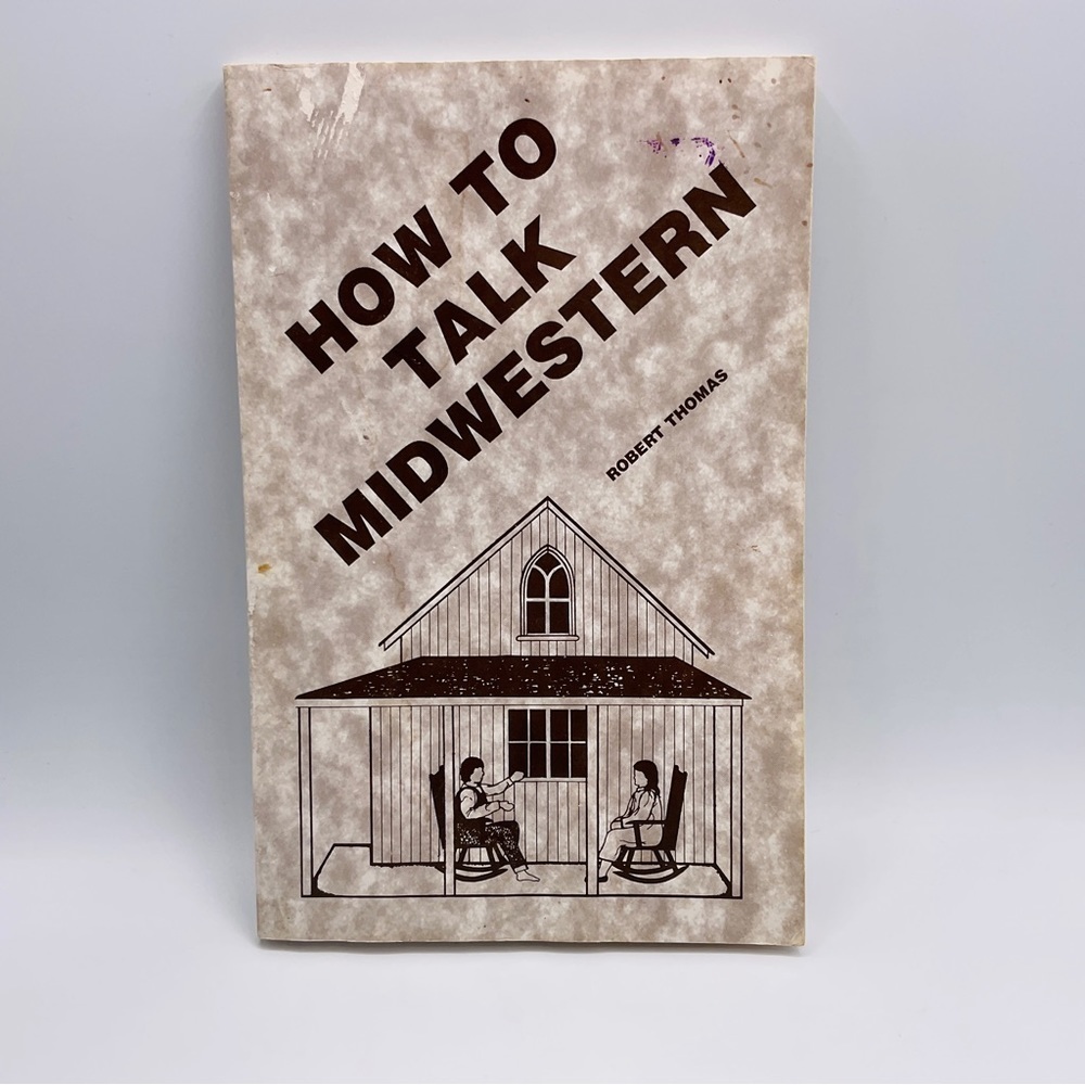 Vtg How to Talk Midwestern Softcover Book Illustrated Robert Thomas Funny 1990